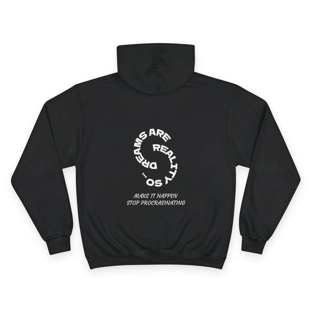 Trip Over Everything Hoodie | Dreams Are Real, Stop Procrastinating