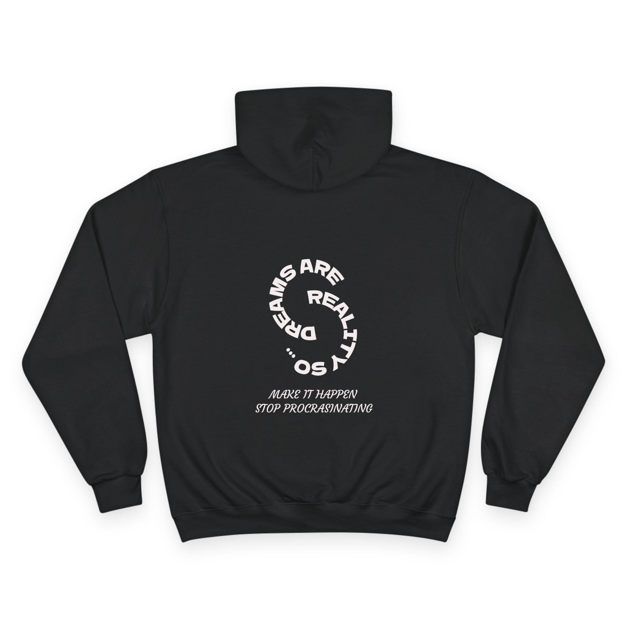 Trip Over Everything Hoodie | Dreams Are Real, Stop Procrastinating