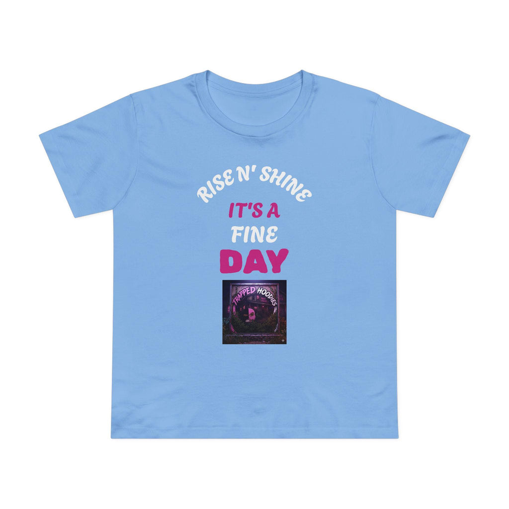 Sarcasm University graphic tee | Rise N' Shine It's a Fine Day design
