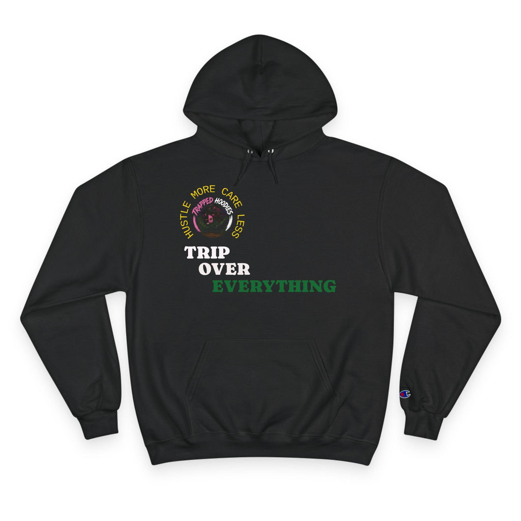 Trip Over Everything Hoodie | Dreams Are Real, Stop Procrastinating